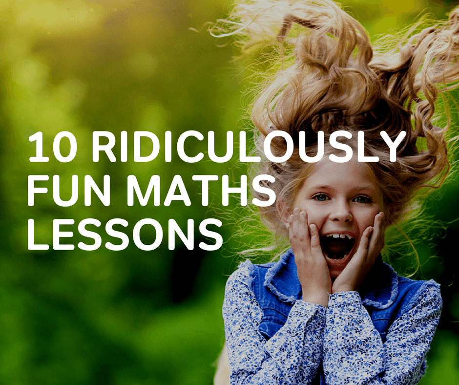 10-ridiculously-fun-maths-lessons-for-ks2