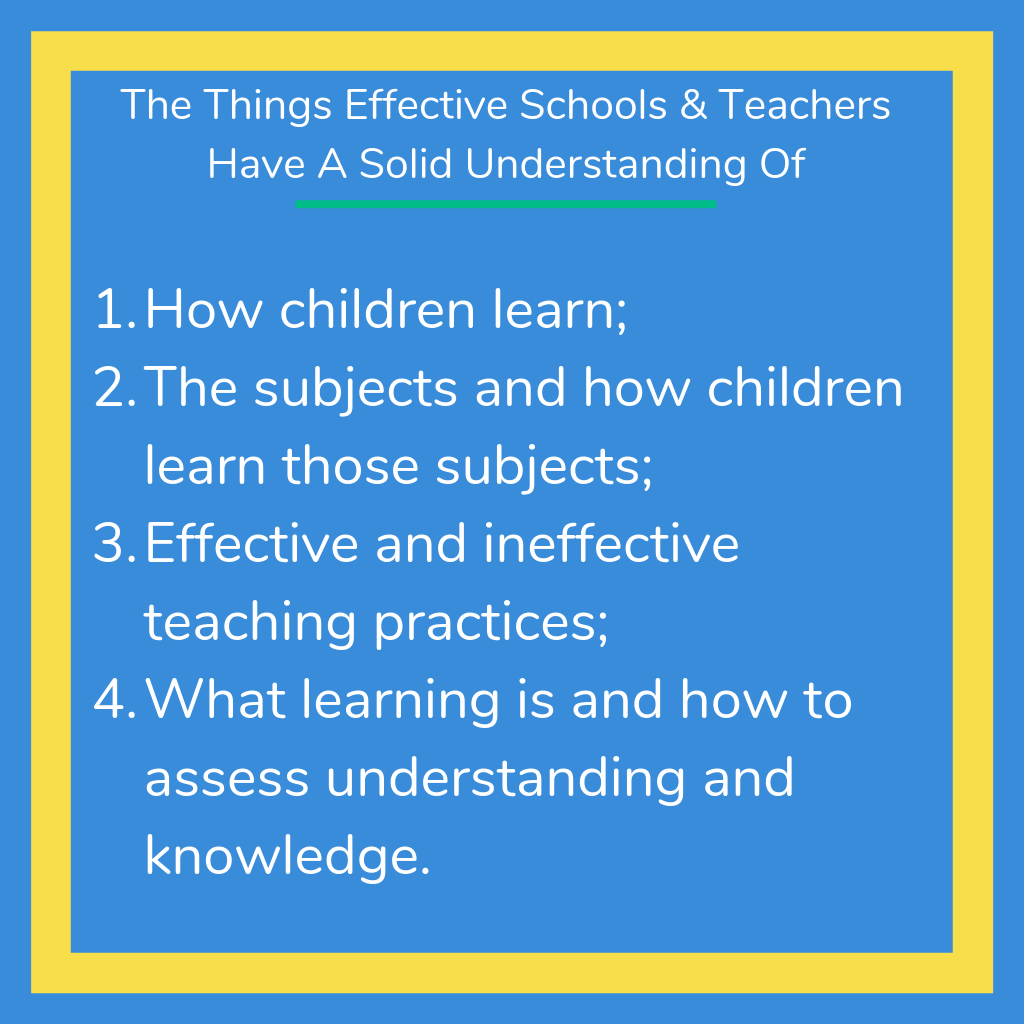 The Things Effective Schools & Teachers Have A Solid Understanding Of