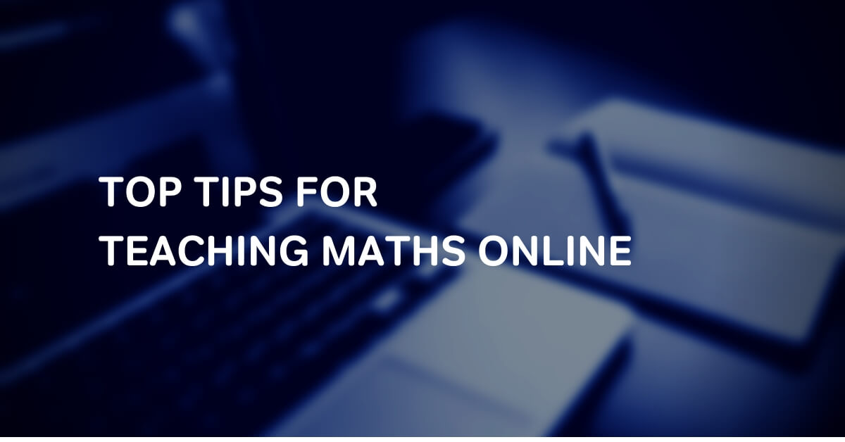 Online Maths Lessons Top Tips To Keep Your Pupils Learning At Home