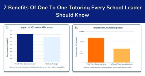 7 Benefits Of One To One Tutoring Every School Leader Should Know