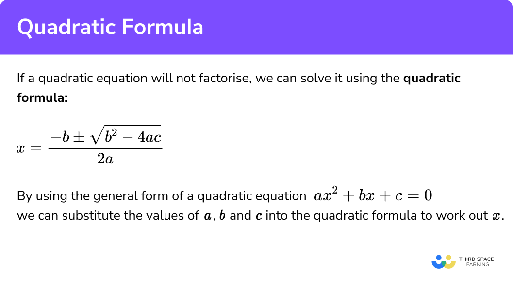 What is the quadratic formula?