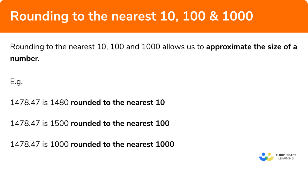 What is rounding to 10, 100 and 1000?