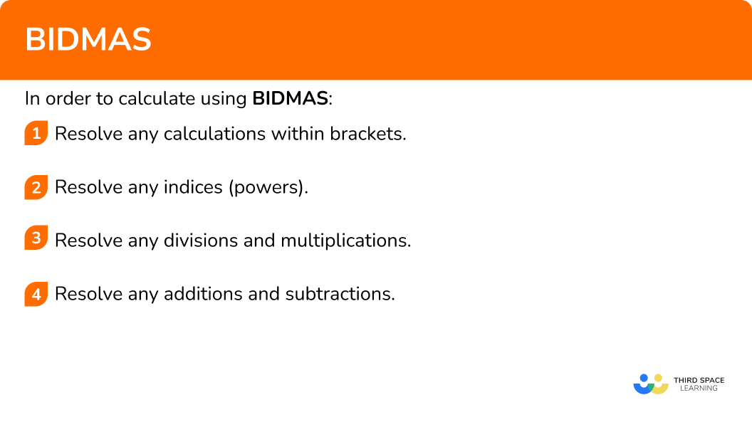 Explain how to calculate using BIDMAS
