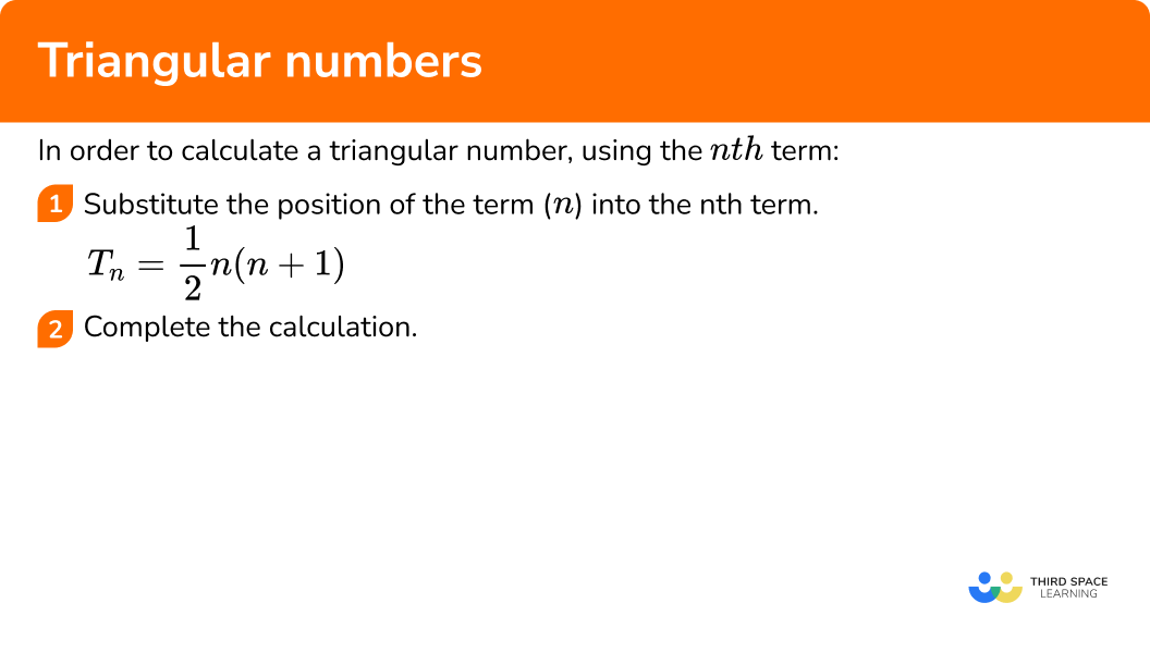 Explain how to calculate triangular numbers, using the nth term