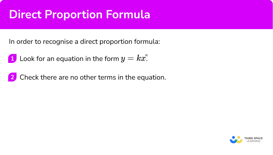 Explain how to recognise a direct proportion formula