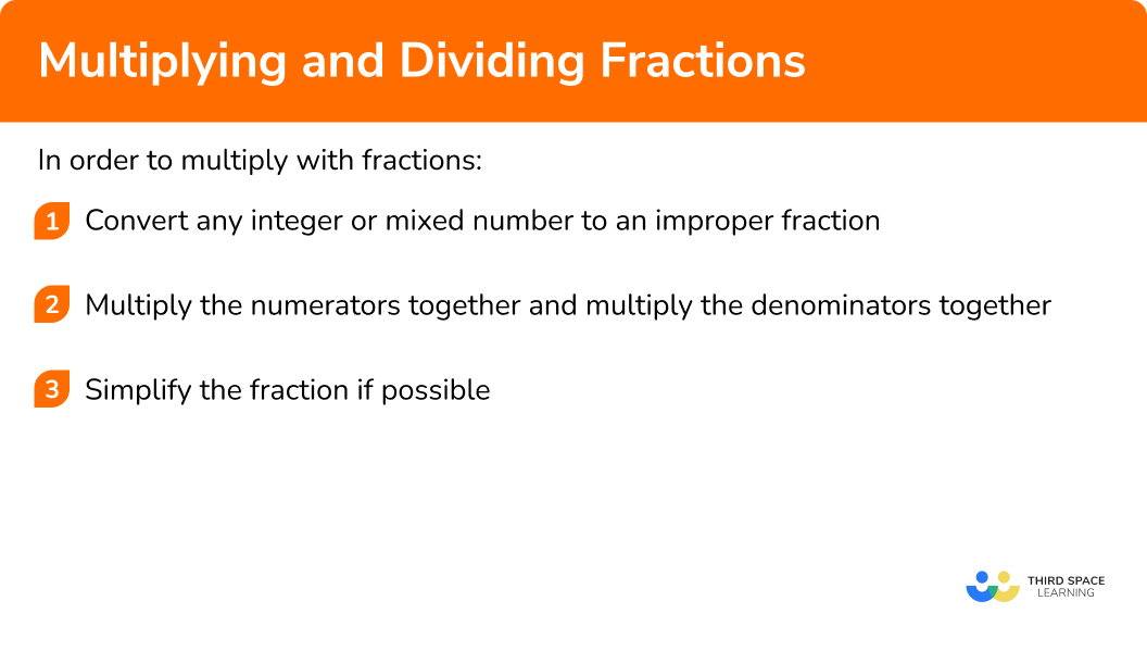 Explain how to multiply with fractions