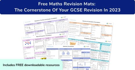 Free Maths Revision Mats: The Cornerstone Of Your GCSE Revision In 2023 [Free Downloads]