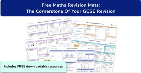 Free Maths Revision Mats: The Cornerstone Of Your GCSE Revision In 2025 [Free Downloads]