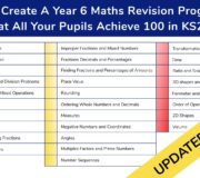 How To Create A Year 6 Maths Revision Programme So That All Your Pupils Achieve 100 In KS2 SATs [2023 UPDATE]