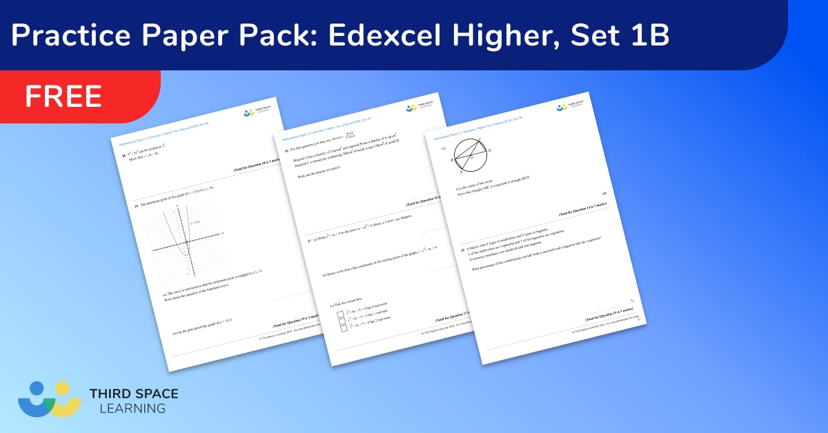 [FREE] Edexcel GCSE Maths Higher Papers - Set 1b - Third Space Learning