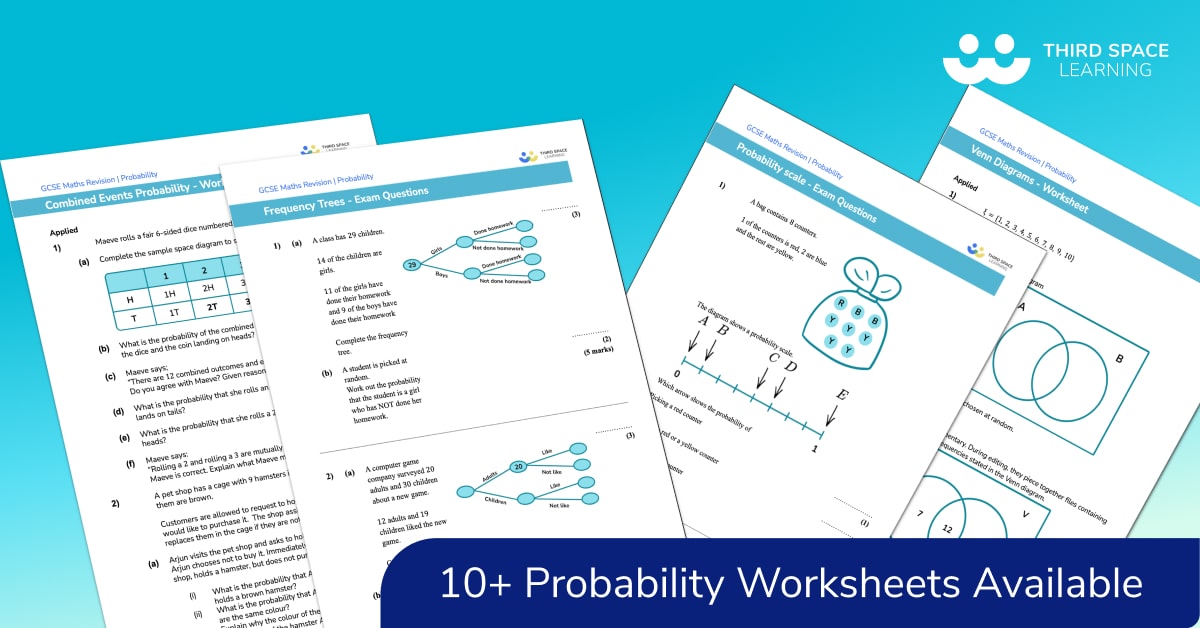 Probability Worksheets - GCSE Maths [FREE] - Third Space Learning