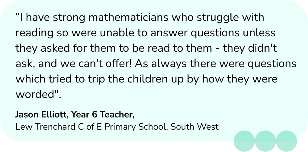Quote from Year 6 teacher on Maths SATs 2023