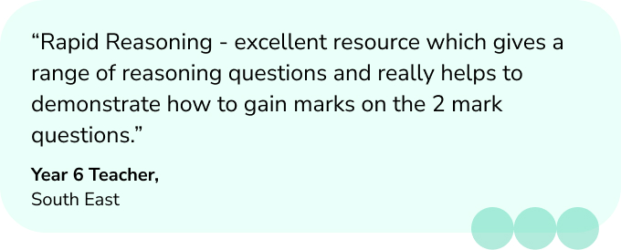 Quote from Year 6 teacher on the benefits of rapid reasoning - a resource from Third Space Learning