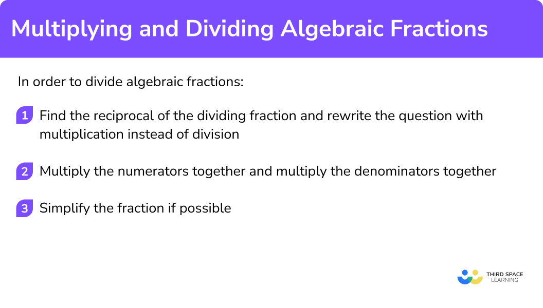 Expain how to divide algebraic fractions