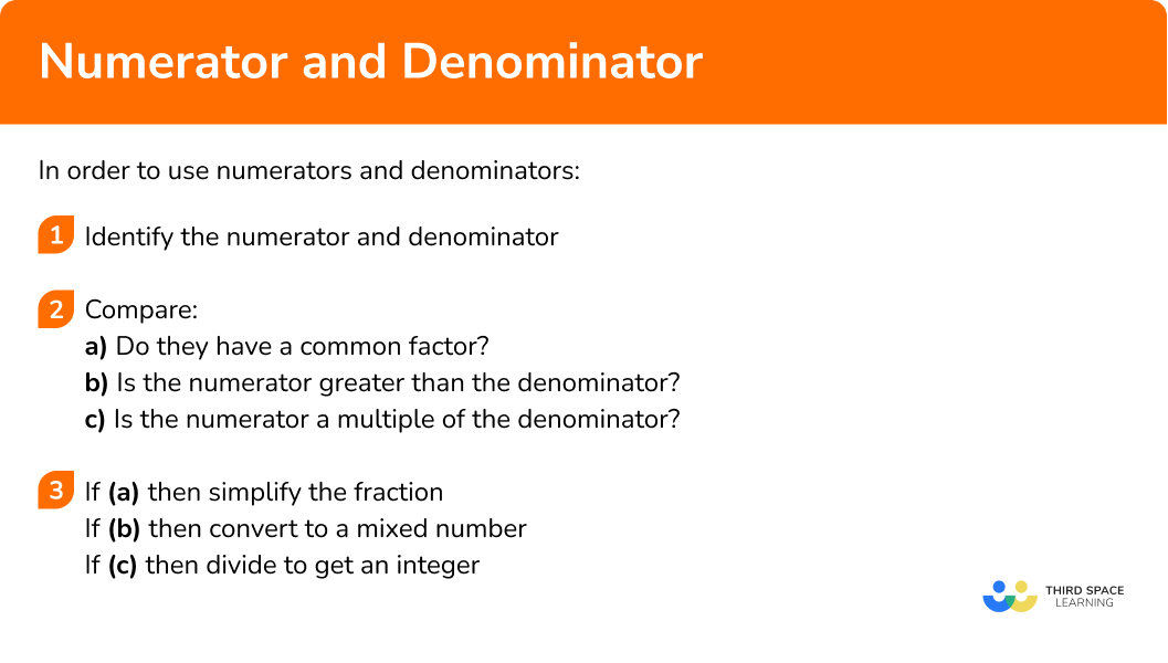 Explain how to use numerators and denominators