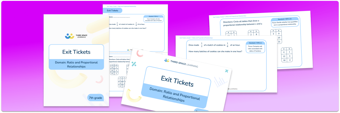 Exit Tickets Grade 7 – Ratios and Proportional Relationships