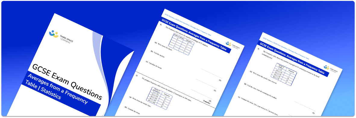 Averages From A Frequency Table Exam Questions