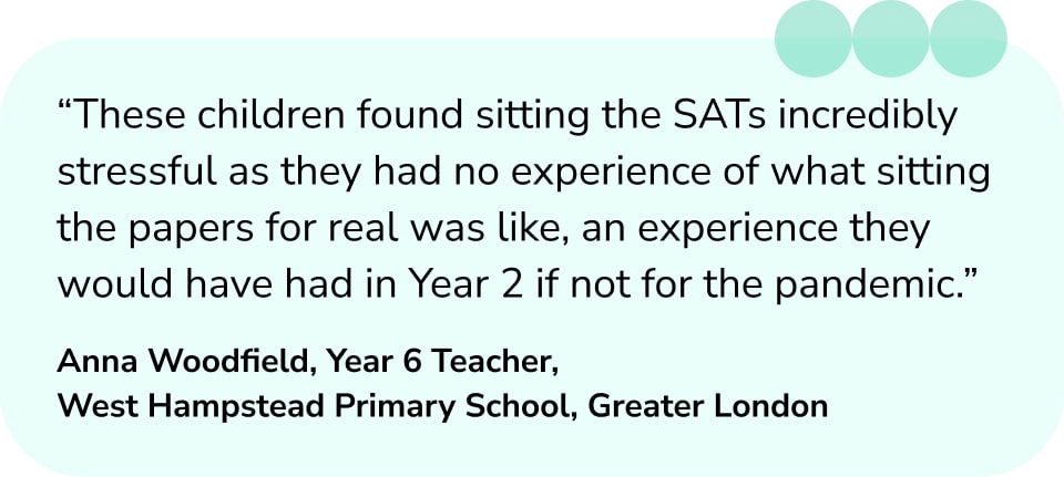 SATs 2024 quote - effect of missing out on sitting the Year 2 SATs due to the pandemic