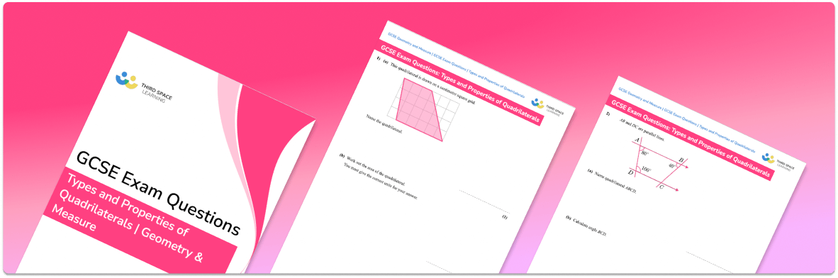 Types And Properties Of Quadrilaterals Exam Questions