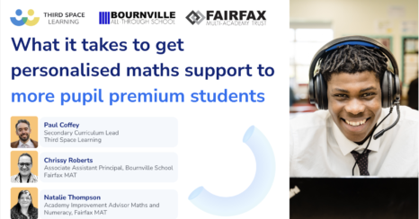 Pupil Premium Maths Tutoring: How One MAT Scaled AI Tutoring to Close the Attainment Gap [Webinar]