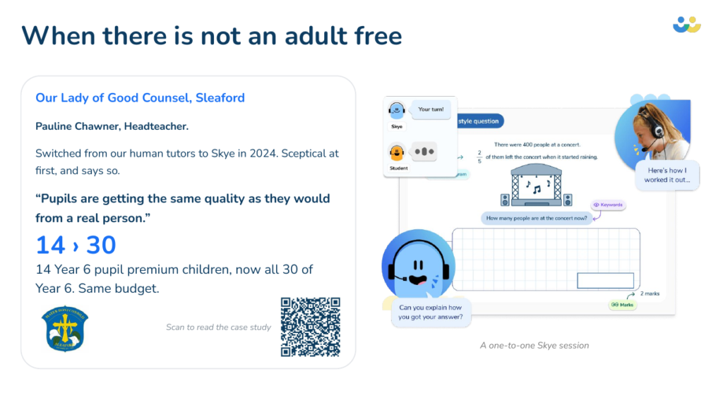 Our Lady of Good Counsel Catholic Primary School moved from 14 Year 6 pupils to all 30 with Skye, the AI maths tutor